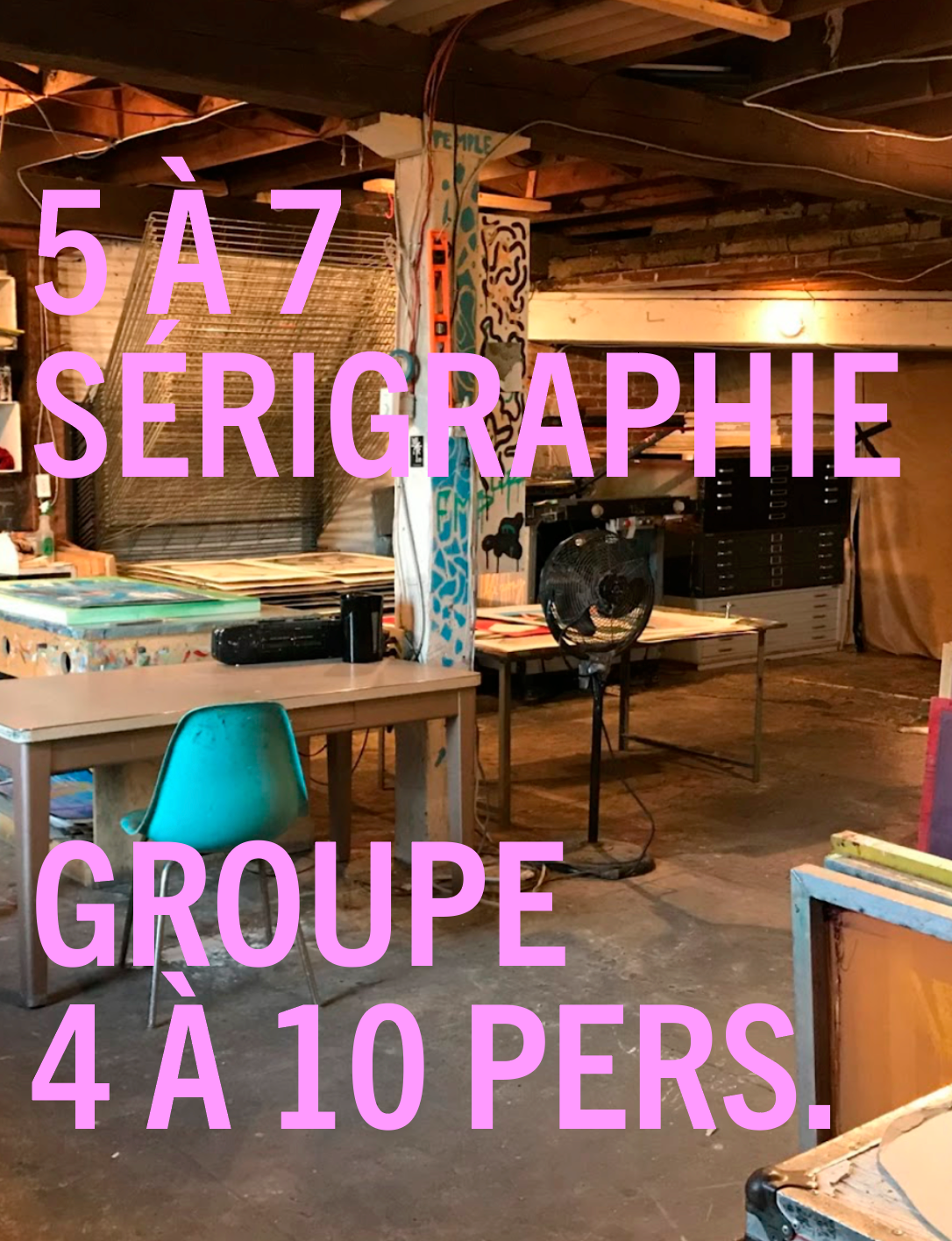 COURS DE SÉRIGRAPHIE //  5 À 7